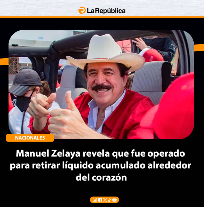 Manuel Zelaya revela que fue operado para retirar líquido acumulado alrededor del corazón - Cover Image